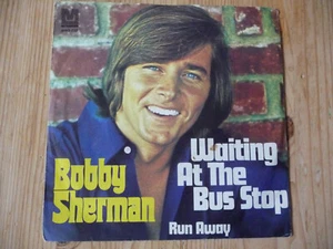 BOBBY SHERMAN - Waiting At The Bus Stop - 7" Vinyl Single aus Sammlung - 1971 - - Bild 1 von 3