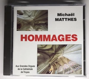 CD Michael Matthes Hommages Aux Grandes Orgues De La Cathédrale De Troyes - Bild 1 von 4