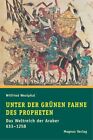 Buch: Unter der grünen Fahne des Propheten, Westphal, Wilfried, Magnus Verlag