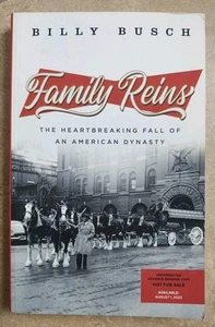 FAMILY REINS Rise & Fall American Dynasty Budweiser Softcover Book Busch *Proof* - Picture 1 of 19
