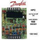 DANFOSS HPC VARI SPEED 160 300301 1/8 TO 1/2 H.P. DC DRIVE 120 VAC control board