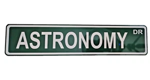 Astronomy Drive- 18" X 4" Metal Sign green/ White Novelty Street Sign- enamel. - Picture 1 of 12