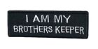 I Am My Brother's Keeper Patch Embroidered hook Loop Applique Family