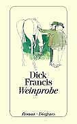 Weinprobe von Dick Francis (1994, Taschenbuch)