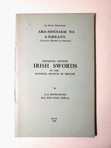 Hayes-McCoy SIXTEENTH CENTURY IRISH SWORDS IN NATIONAL MUSEUM OF IRELAND 1959 - Picture 1 of 4