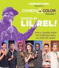 Comedy in Color, Volume 1: Hosted by Lil Relvolume 1 by Laugh Out Loud (English)