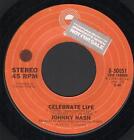 Johnny Nash Celebrate Life 7" vinyl USA Epic 1974 B/w beautiful baby