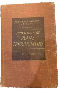Essentials of Plane Trigonometry With Tables Rosenbach Whitman Vintage 1950 - Picture 1 of 7