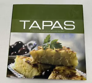 Tapas: 40 Delicious Traditional Spanish Recipes 2006 Hardcover Edition - Picture 1 of 2