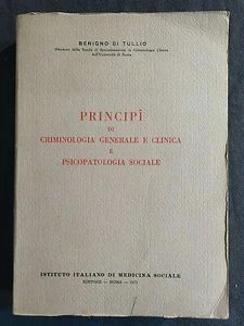 PRINCIPI DI CRIMINOLOGIA GENERALE E CLINICA E PSICOPATOLOGIA SOCIALE 1971 - Picture 1 of 6
