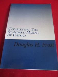 FERTIGSTELLUNG DES STANDARDMODELLS DER PHYSIK - DOUGLAS H FROST 2014 PB - Bild 1 von 2