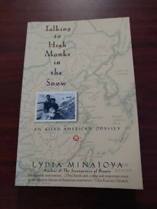 Talking to High Monks in the Snow: An Asian-American Odyssey by Lydia Minatoya - Imagen 1 de 4