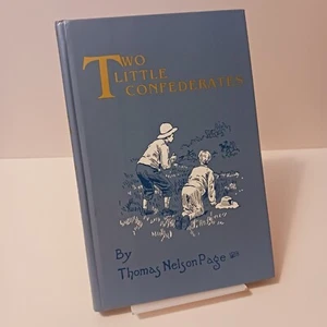 Two Little Confederates by Thomas Nelson Page, 1994 Reprint, Hardcover - Picture 1 of 20