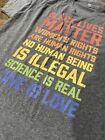 Rainbow LGBT Science Is Real Black Lives Matter UNISEX T Shirt SZ XL T TEE shirt