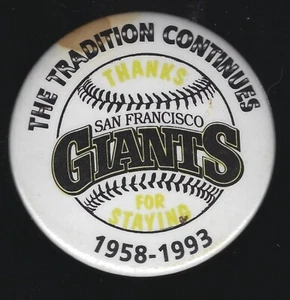 Original 1993 San Francisco Giants The Tradition Continues 2-Inch Pinback Button - Picture 1 of 2