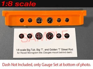 1/8 BIG TUB - BIG T - and GOLDEN T GAUGE FACES for REVELL MONOGRAM kits—PLS READ - Picture 1 of 2