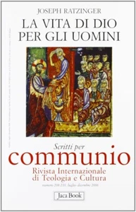 La vita di Dio per gli uomini. Scritti per "Communio", rivista internazionale di - Picture 1 of 1