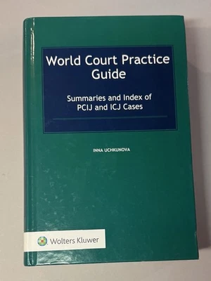 World Court Practice Guide: Summaries and Index Uchkunova (2016, Hardcover) - Image 1 of 4