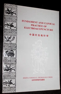 FUNDAMENT AND CLINICAL PRACTICE OF ELECTROACUPUNCTURE  (1994 TPB  375 pages) - Picture 1 of 6