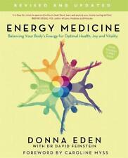 Energie Medicine: How To Use Your des Körpers für Optimalen Health Und Vitality