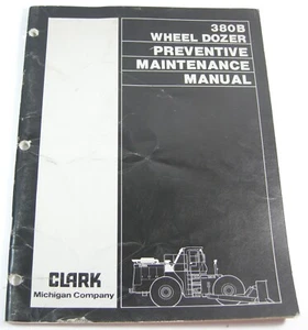 CLARK Michigan 380B Wheel Dozer Preventative Maintenance Manual Cummins 813B - Picture 1 of 4