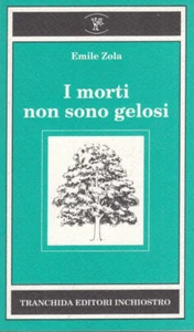 Zola Emile I morti non sono gelosi 1993 Letteratura Francese - Imagen 1 de 1