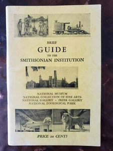 Brief Guide to the Smithsonian Institute - 1940s Washington D.C.  6th Edition  B - Picture 1 of 10