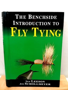 The Benchside Introduction To Fly Tying by Leeson and Schollmeyer 2006 VGC - Imagen 1 de 7