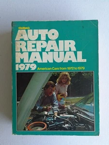 Chilton's Auto Repair Manual 1979 - American Cars 1972 to 1979 - Imagen 1 de 1