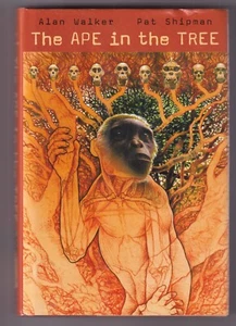 The Ape in the Tree Alan Walker Pat Shipman 2005 HC/DJ - Imagen 1 de 8