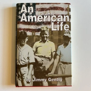 An American Life by Jimmy Gentry (2002, Book, Illustrated) - SIGNED!! (T6) - Foto 1 di 7