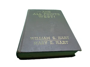 AND all Points West William S Hart HB book signed by author 1940 film movie star - Picture 1 of 6