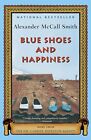 Blue Shoes and Happiness by McCall Smith, Alexander Book The Cheap Fast Free