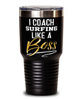 I Coach Surfing Like a Boss - 30oz Black Tumbler Mug Gift Idea for Coaches