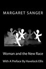 Woman And The New Race By Margaret Sanger Brand New