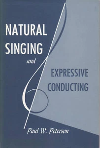 Natural Singing and Expressive Conducting - Peterson, Paul (signed) - Picture 1 of 1