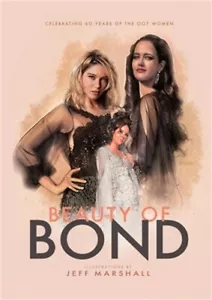 Beauty of Bond: Celebrating 60 years of the 007 women (Paperback or Softback) - Picture 1 of 1