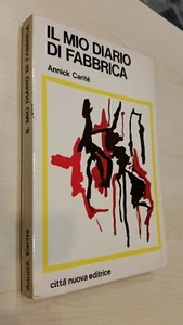 ANNICK CARITE' : IL MIO DIARIO DI FABBRICA_CITTA' NUOVA - Foto 1 di 1