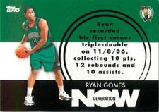 2007-08 TOPPS GENERATION NOW BASKETBALL CARD GN21 RYAN GOMES CELTICS 