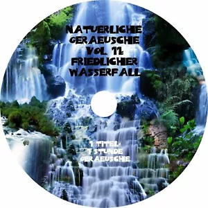 Natürliche Geräusche 11 FRIEDLICHER WASSERFALL - Natur Entspannung Entspannen CD - Picture 1 of 5