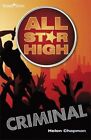 All Star High Criminal by Helen Chapman 1846809797 FREE Shipping