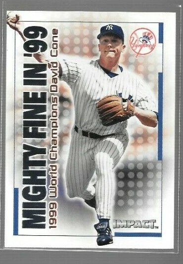 2000 Impact Mighty Fine In '99 David Cone #4 Yankees - Image 1 of 1