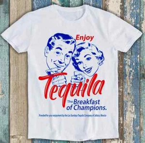 Camiseta Enjoy Tequila The Breakfast Of Champions Broma Divertida Regalo M1549 - Imagen 1 de 2