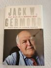 Fat Man In A Middle Seat : Forty Years Of Covering Politics By Jack W. Germond ?