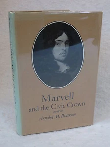 Annabel M. Patterson MARVELL AND THE CIVIC CROWN Princeton Univ. 1978 HC/DJ - Picture 1 of 11