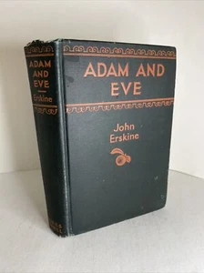 🌿 1927 Adam And Eve John Erskine Bobbs-Merrill Company hardcover VG - Imagen 1 de 9
