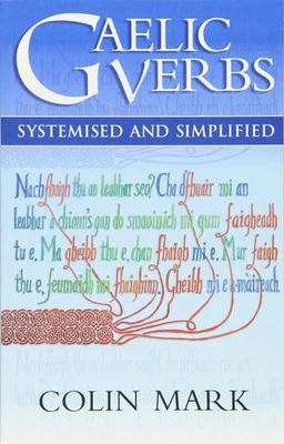 Gaelic Verbs; Systemised and Simplified - Image 1 of 2
