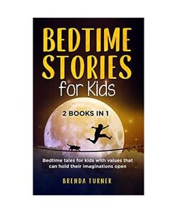 Bedtime Stories for Kids (2 Books in 1): Bedtime tales for kids with values that