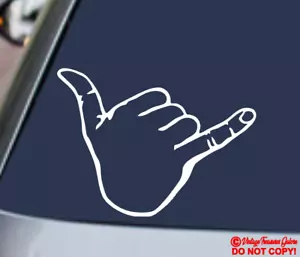 SHAKA HAND SYMBOL Vinyl Decal Sticker Window Bumper HANG LOOSE GOOD VIBES ONLY - Picture 1 of 2