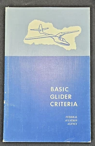 Basic Glider Criteria Handbook 1961 - by Federal Aviation Agency PB - GOOD - Imagen 1 de 3